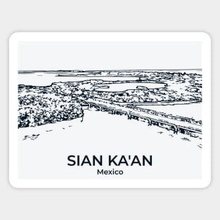 Sian Ka'an - Mexico Magnet